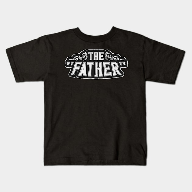 father Kids T-Shirt by SerenityByAlex